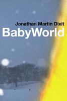 Babyworld - Jonathan Dixit 2014